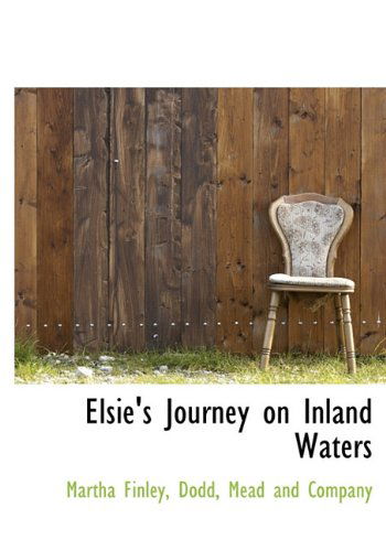 Cover for Martha Finley · Elsie's Journey on Inland Waters (Hardcover Book) (2010)