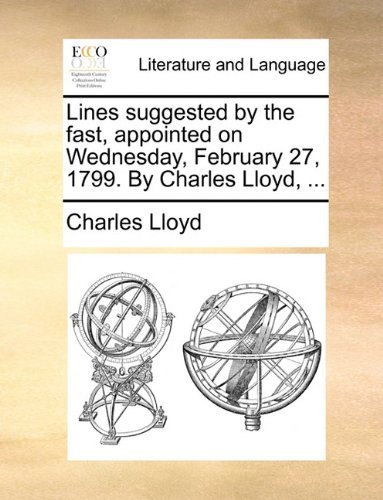 Cover for Charles Lloyd · Lines Suggested by the Fast, Appointed on Wednesday, February 27, 1799. by Charles Lloyd, ... (Pocketbok) (2010)