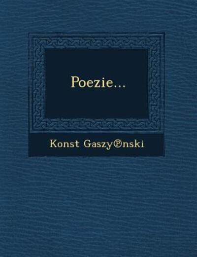 Cover for Konst Gaszy Nski · Poezie... (Paperback Book) (2012)