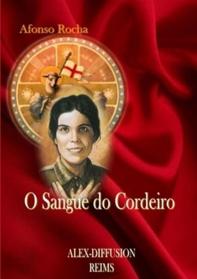 Cover for Afonso Rocha · O Sangue Do Cordeiro (Bok) (2013)
