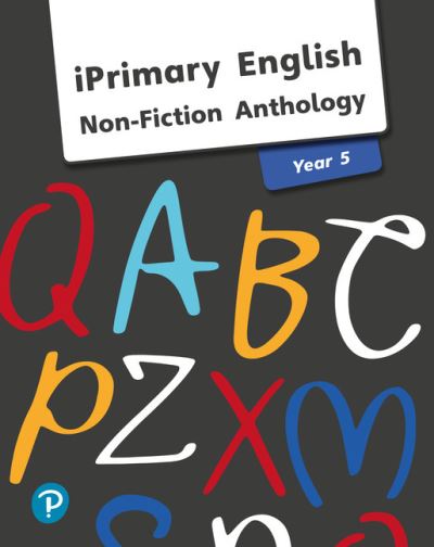 Cover for Iprimary English Anthology Year 5 Non-fiction (Paperback Book) (2019)