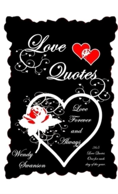 Cover for Wendy Swanson · Love Quotes (Paperback Book) (2014)