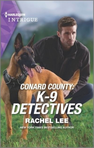 Conard County: K-9 Detectives - Rachel Lee - Books - Harlequin Intrigue - 9781335582461 - February 21, 2023