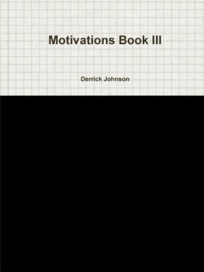 Cover for Derrick Johnson · Motivations Book III (Paperback Book) (2016)