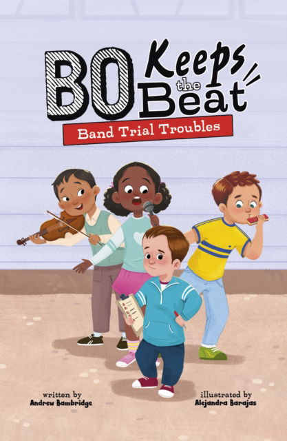 Cover for Andrew Bambridge · Band Trial Troubles - Bo Keeps the Beat (Taschenbuch) (2025)