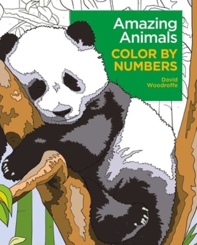 Amazing Animals Color by Numbers - David Woodroffe - Böcker - Arcturus Publishing - 9781398840461 - 3 september 2024