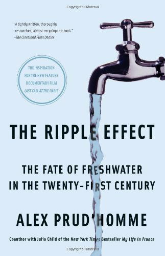 The Ripple Effect: the Fate of Freshwater in the Twenty-first Century - Alex Prud'homme - Bøger - Scribner - 9781416535461 - 10. april 2012