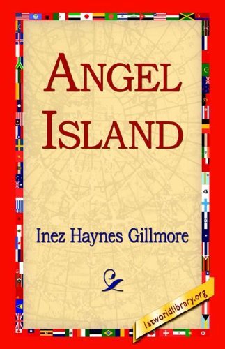 Cover for Inez Haynes Gillmore · Angel Island (Hardcover Book) (2006)