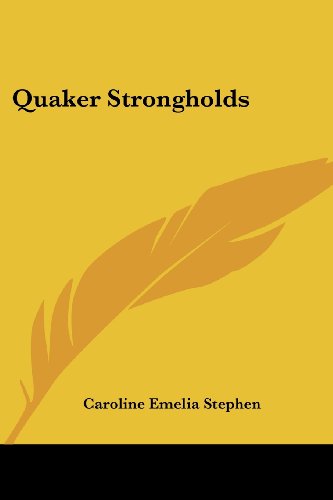 Cover for Caroline Emelia Stephen · Quaker Strongholds (Pocketbok) (2007)