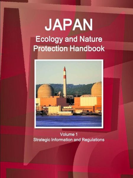 Cover for Inc Ibp · Japan Ecology and Nature Protection Handbook Volume 1 Strategic Information and Regulations (Paperback Book) (2015)