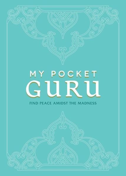 Cover for Adams Media · My Pocket Guru: Find Peace Amidst the Madness - My Pocket (Paperback Book) (2016)