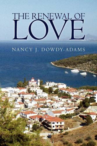 Cover for Nancy J. Dowdy-adams · The Renewal of Love (Hardcover Book) (2009)
