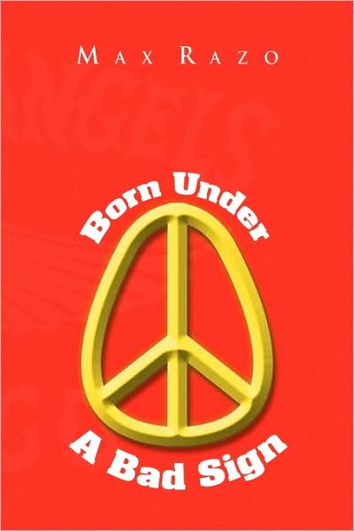 Cover for Max Razo · Born Under a Bad Sign (Paperback Book) (2009)