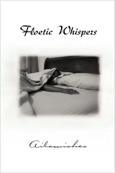 Cover for Ailawishes · Floetic Whispers (Paperback Book) (2009)