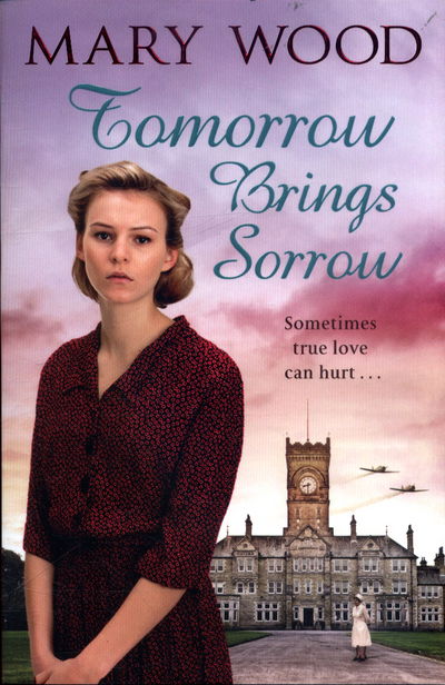 Cover for Mary Wood · Tomorrow Brings Sorrow - The Breckton Novels (Paperback Book) [Main Market Ed. edition] (2017)