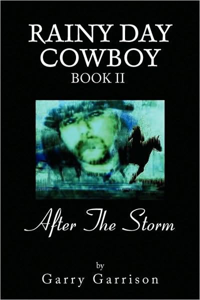 Cover for Garry Garrison · Rainy Day Cowboy (Paperback Book) (2010)