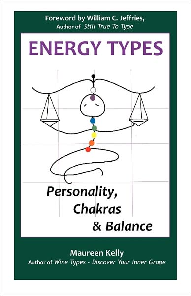 Cover for Maureen Kelly · Energy Types - Personality, Chakras &amp; Balance (Paperback Book) [First edition] (2010)