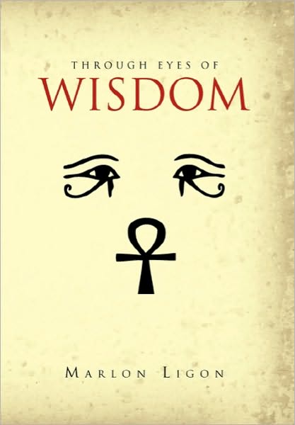 Cover for Marlon Ligon · Through Eyes of Wisdom (Paperback Book) (2010)