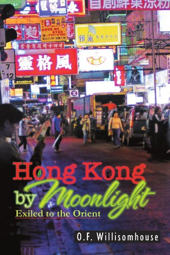 Cover for O F. Willisomhouse · Hong Kong by Moonlight: Exiled to the Orient (Paperback Book) (2011)