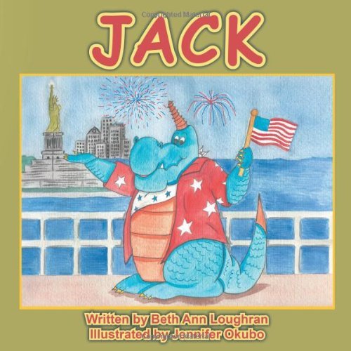 Jack - Beth Ann Loughran - Books - AuthorHouse - 9781467025461 - October 11, 2011
