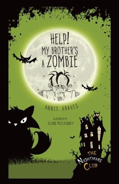 Cover for Annie Graves · Help! My Brother's a Zombie (Nightmare Club) (Paperback Bog) (2015)