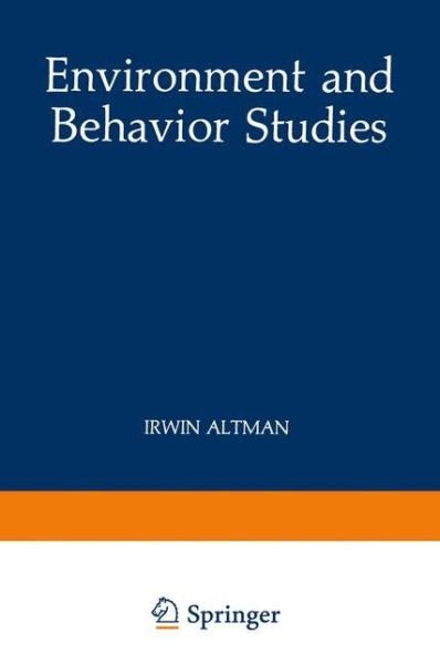 Cover for Irwin Altman · Environment and Behavior Studies: Emergence of Intellectual Traditions - Human Behavior and Environment (Paperback Bog) [Softcover reprint of the original 1st ed. 1990 edition] (2012)