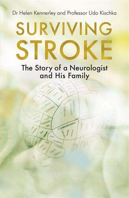 Cover for Helen Kennerley · Surviving Stroke: The Story of a Neurologist and His Family (Taschenbuch) (2020)