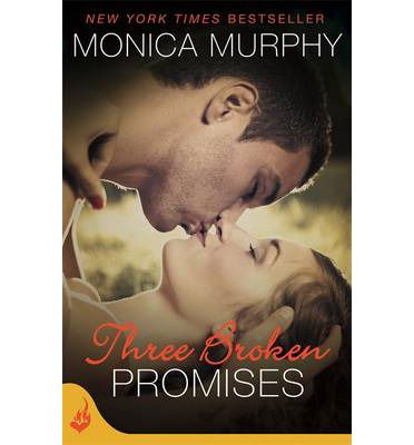 Cover for Monica Murphy · Three Broken Promises: One Week Girlfriend Book 3 - One Week Girlfriend (Pocketbok) (2013)