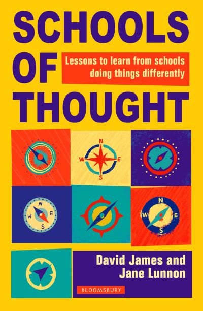 Schools of Thought: Lessons to learn from schools doing things differently - David James - Bücher - Bloomsbury Publishing PLC - 9781472988461 - 29. Februar 2024