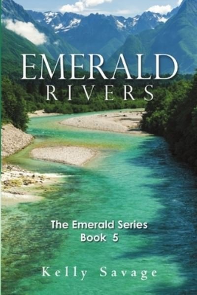 Cover for Kelly Savage · Emerald Rivers (Paperback Book) (2019)