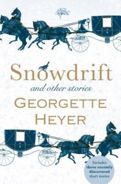 Cover for Georgette Heyer · Snowdrift and other stories (Bok) (2017)