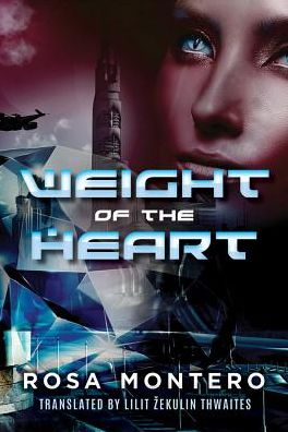 Cover for Rosa Montero · Weight of the Heart - Bruna Husky (Paperback Book) (2016)