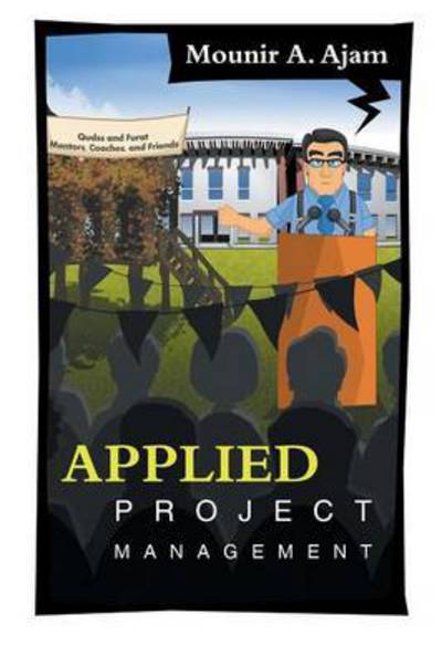 Cover for Mounir a Ajam · Applied Project Management (Paperback Book) (2015)