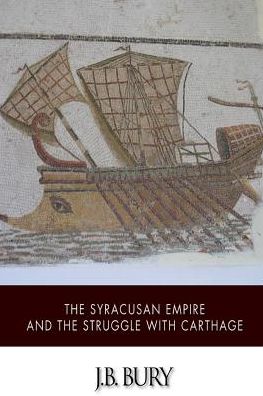 Cover for John Bagnell Bury · The Syracusan Empire and the Struggle with Carthage (Paperback Book) (2015)