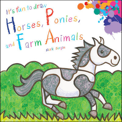 Cover for Mark Bergin · It's Fun To Draw Horses, Ponies, and Farm Animals (Paperback Book) (2018)