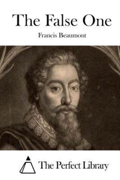 Cover for Francis Beaumont · The False One (Paperback Book) (2015)