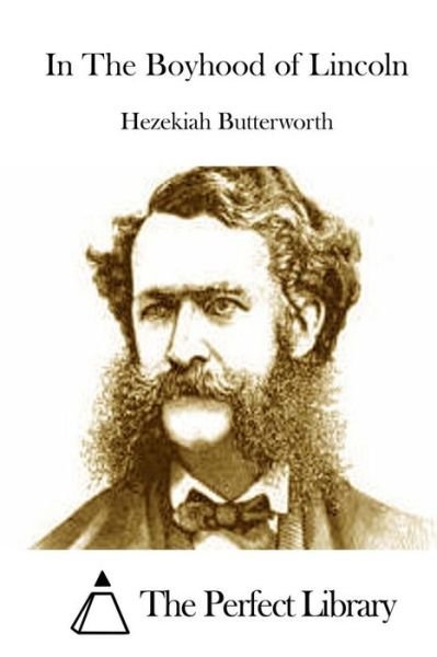 Cover for Hezekiah Butterworth · In the Boyhood of Lincoln (Paperback Book) (2015)