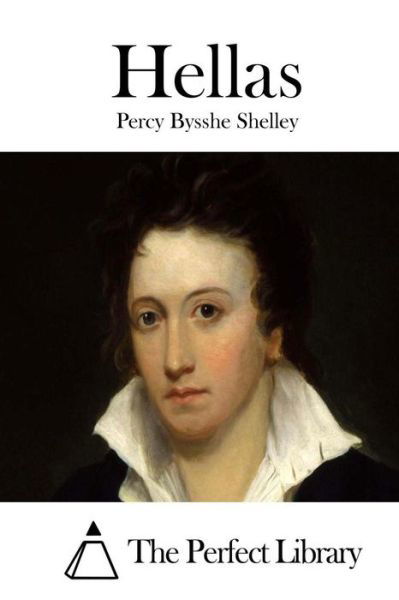 Hellas - Percy Bysshe Shelley - Bücher - Createspace - 9781512143461 - 10. Mai 2015