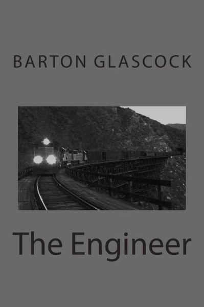 Cover for Barton Glascock · The Engineer (Paperback Book) (2015)