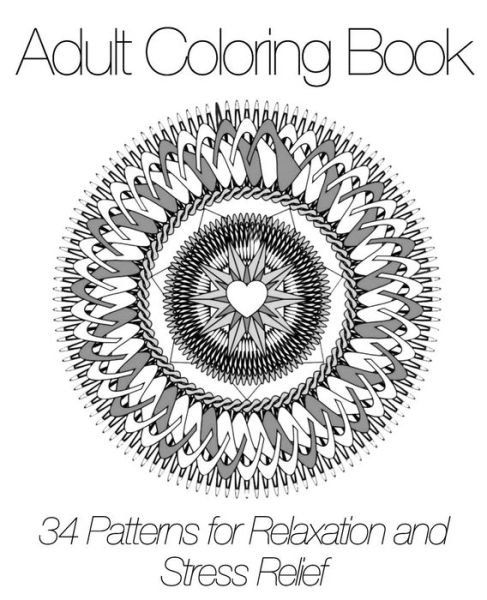 Cover for Adult Coloring Books · Adult Coloring Book: 34 Patterns for Relaxation and Stress Relief (Paperback Book) (2015)