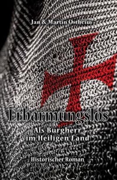 Cover for Jan + Martin Ostheim · Erbarmungslos (Paperback Book) (2017)