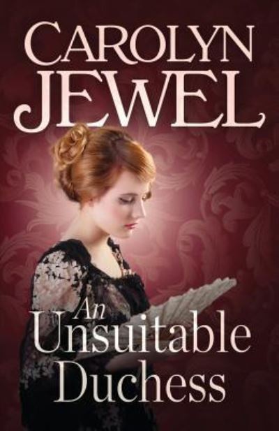 Cover for Carolyn Jewel · An Unsuitable Duchess (Paperback Book) (2016)