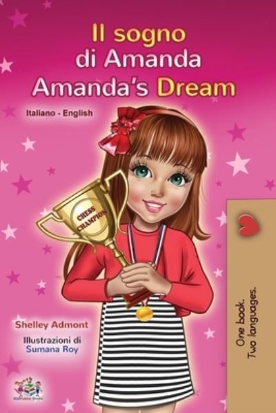 Amanda's Dream (Italian English Bilingual Book for Kids) - Shelley Admont - Books - Kidkiddos Books Ltd. - 9781525930461 - June 20, 2020