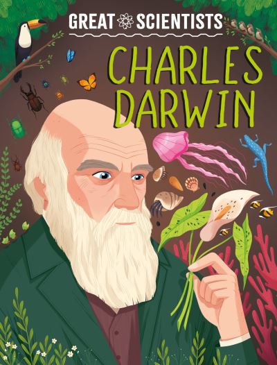 Cover for Anna Baker · Great Scientists: Charles Darwin - Great Scientists (Hardcover Book) (2024)