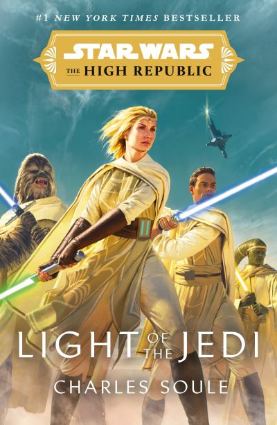 Star Wars: Light of the Jedi (The High Republic): (Star Wars: The High Republic Book 1) - Star Wars: The High Republic - Charles Soule - Livros - Cornerstone - 9781529101461 - 1 de julho de 2021