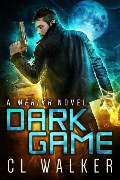 Cover for C L Walker · Dark Game (Merikh Book 1) (Paperback Book) (2016)