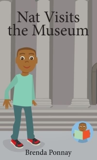 Cover for Brenda Ponnay · Nat Visits the Museum - We Can Readers (Hardcover Book) (2022)