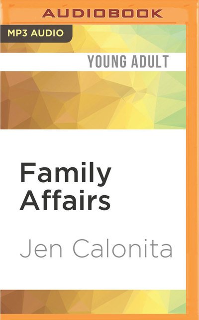 Cover for Jen Calonita · Family Affairs (MP3-CD) (2017)