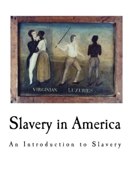 Cover for Theodore Dwight Weld · Slavery in America (Paperback Book) (2016)