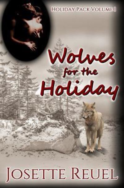 Cover for Josette Reuel · Wolves for the Holiday (Paperback Book) (2015)